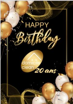 Joyeux anniversaire DOMICILE CLEAN!